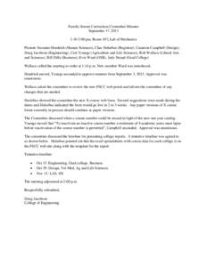 Faculty Senate Curriculum Committee Minutes September 17, 2013 1:10-2:00 pm, Room 107, Lab of Mechanics Present: Suzanne Hendrich (Human Sciences), Char Hulsebus (Registrar), Cameron Campbell (Design), Doug Jacobson (Eng