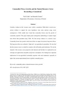 Commodity Prices, Growth, and the Natural Resource Curse: Reconciling a Conundrum* Paul Collier† and Benedikt Goderis‡ Department of Economics, University of Oxford  Abstract