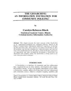 THE GEOARCHIVE: AN INFORMATION FOUNDATION FOR COMMUNITY POLICING1 by  Carolyn Rebecca Block