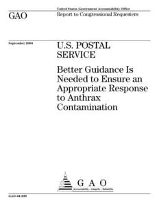 GAO[removed]U.S. Postal Service: Better Guidance Is Needed to Ensure an Appropriate Response to Anthrax Contamination