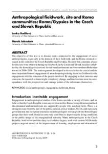 Anthropological fieldwork, site and Roma communities: Roma/Gypsies in the Czech and Slovak Republic  Anthropological fieldwork, site and Roma communities: Roma/Gypsies in the Czech and Slovak Republic Lenka Budilová