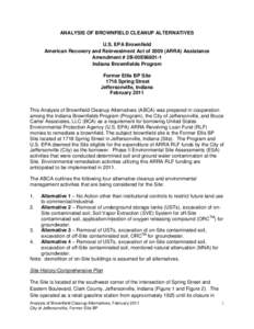 ANALYSIS OF BROWNFIELD CLEANUP ALTERNATIVES U.S. EPA Brownfield American Recovery and Reinvestment Act of[removed]ARRA) Assistance Amendment # 2B-00E96801-1 Indiana Brownfields Program Former Ellis BP Site