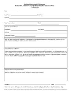 Michigan Technological University Section 504 and Americans with Disabilities Act Grievance Form For Students Date: Last Name: