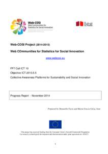 Web-COSI Project[removed]Web COmmunities for Statistics for Social Innovation www.webcosi.eu FP7 Call ICT 10 Objective ICT[removed]