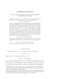 UNIVERSAL FUNCTIONS ¯ PAUL B. LARSON, ARNOLD W. MILLER, JURIS STEPRANS, AND WILLIAM A. R. WEISS Abstract. A function of two variables F (x, y) is universal if for every function G(x, y) there exists functions h(x) and k