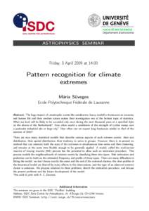 ASTROPHYSICS SEMINAR  Friday, 3 April 2009 at 14:00 Pattern recognition for climate extremes