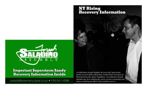 [removed] • [removed]Assemblyman Joseph Saladino discusses the Superstorm Sandy recovery effort with former United States Secretary of Homeland Security Janet Napolitano. Assemblyman Joseph Sala