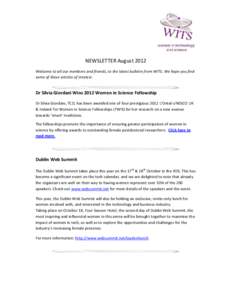 NEWSLETTER August 2012 Welcome to all our members and friends, to the latest bulletin from WITS. We hope you find some of these articles of interest. Dr Silvia Giordani Wins 2012 Women in Science Fellowship Dr Silvia Gio