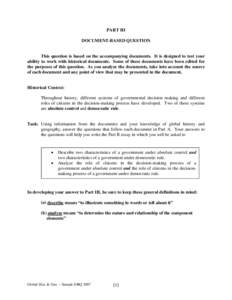 PART III DOCUMENT-BASED QUESTION This question is based on the accompanying documents. It is designed to test your ability to work with historical documents. Some of these documents have been edited for the purposes of t