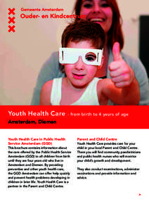 Youth Health Care  - from birth to 4 years of age Amsterdam, Diemen Youth Health Care in Public Health