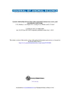 Genetic relationship between boar taint compounds, human nose scores, and reproduction traits in pigs P. K. Mathur, J. ten Napel, R. E. Crump, H. A. Mulder and E. F. Knol J ANIM SCI 2013, 91:[removed]doi: [removed]jas.2