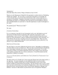 Submitted by: Honorable Mayor Bev Gaston, Village of Doaktown, July 19, 2012 Thank you to the Department of Health for the opportunity to submit a brief on “Rebuilding Health Care Together”. We view this as a crucial