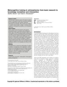 Metacognitive training in schizophrenia: from basic research to knowledge translation and intervention Steffen Moritz a and Todd S. Woodward b,c