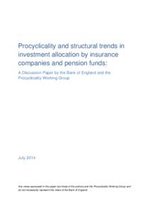Procyclicality and structural trends in investment allocation by insurance companies and pension funds: A Discussion Paper by the Bank of England and the Procyclicality Working Group