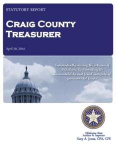 STATUTORY REPORT  Craig County Treasurer April 30, 2014
