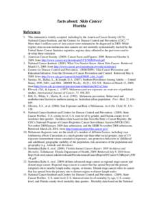 Melanoma / Skin cancer / Epidemiology of cancer / Cancer / Skin Cancer Foundation / Health effects of sun exposure / Medicine / Health / Carcinogenesis