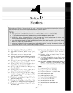 Section  D Elections Information on all aspects of elections in New York State — registration and enrollment; outcomes of state elections in