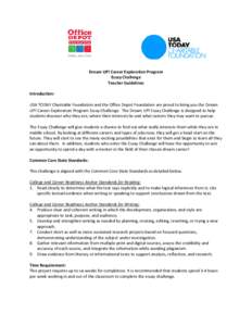 Dream UP! Career Exploration Program Essay Challenge Teacher Guidelines Introduction: USA TODAY Charitable Foundation and the Office Depot Foundation are proud to bring you the Dream UP! Career Exploration Program Essay 