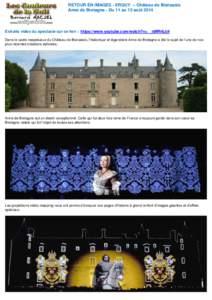 RETOUR EN IMAGES - ERQUY – Château de Bienassis Anne de Bretagne - Du 11 au 13 août 2014 Extraits vidéo du spectacle sur ce lien : https://www.youtube.com/watch?v=__rjMRr6Jj4 Dans le cadre majestueux du Château de 