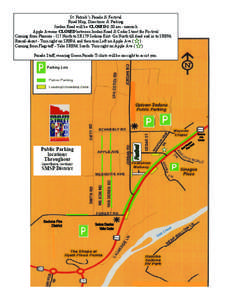 St. Patrick’s Parade & Festival Road Map, Directions & Parking Jordan Road will be CLOSED 6:30 am - noonish Apple Avenue CLOSED between Jordan Road & Cedar Street for Festival Coming from Phoenix - I17 North to SR179 S