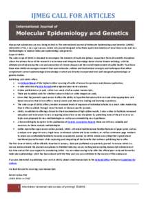 IJMEG CALL FOR ARTICLES  Manuscript submissions are now being invited to The International Journal of Molecular Epidemiology and Genetics (IJMEG) (ISSN[removed]), a new open access, online only journal designed to facil