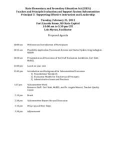 State Elementary and Secondary Education Act (ESEA) Teacher and Principle Evaluation and Support System Subcommittee Principal 3: Supporting Effective Instruction and Leadership Tuesday, February 21, 2012 Fort Lincoln Ro