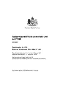 Australian Capital Territory  Walter Oswald Watt Memorial Fund Act 1938 A1938-24