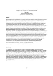People’s Travel Behaviour in a Multicultural Society Alfian Syam School of Architecture and Planning The University of Auckland, New Zealand  Abstract