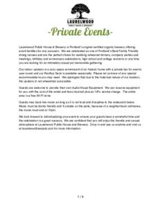     -Private EventsLaurelwood Public House & Brewery is Portland’s original certified organic brewery offering event facilities for any occasion. We are celebrated as one of Portland’s Best Family Friendly dining 