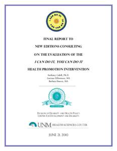 Final Report to New Editions consulting on the Evaluation of the I Can Do It, You Can Do It Health Promotion Intervention