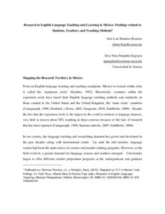 Research in English Language Teaching and Learning in México: Findings related to Students, Teachers, and Teaching Methods1 José Luis Ramírez-Romero   Elva Nora Pamplón Irigoyen