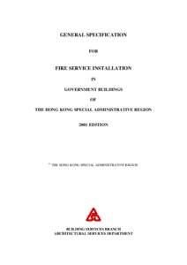 GENERAL SPECIFICATION FOR FIRE SERVICE INSTALLATION IN GOVERNMENT BUILDINGS