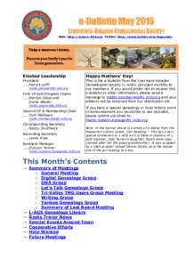 e-Bulletin May 2015 LIVERMORE-AMADOR GENEALOGICAL SOCIETY Web: http://www.L-AGS.org Twitter: http://www.twitter.com/lagsociety Elected Leadership