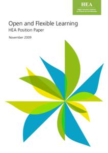 Open and Flexible Learning HEA Position Paper November 2009 Open and Flexible Learning