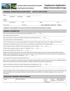 Southern California Mountains Foundation Equal Opportunity Employer PERSONAL INFORMATION (PLEASE PRINT) Employment Application Urban Conservation Corps