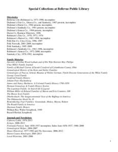 Special Collections at Bellevue Public Library Directories Bellevue City (Robinson’s), [removed], incomplete Dickman’s Erie Co., Ottawa Co., and Sandusky, 1987-present, incomplete Dickman’s Huron Co., 1984-present,