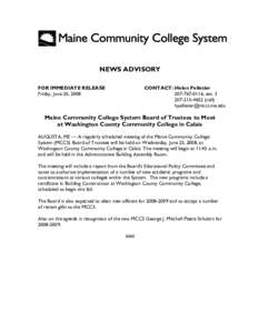 NEWS ADVISORY FOR IMMEDIATE RELEASE Friday, June 20, 2008 CONTACT: Helen Pelletier[removed], ext. 3