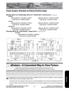 Society of ToxicologyPoster Session Schedule and Board Surface Maps (Continued) Monday, March 23 to Wednesday, March 25—Exhibit Hall—Ground Level (See map below) MONDAY