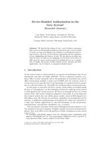 Device-Enabled Authorization in the Grey System (Extended Abstract) Lujo Bauer, Scott Garriss, Jonathan M. McCune, Michael K. Reiter, Jason Rouse, and Peter Rutenbar Carnegie Mellon University, Pittsburgh, Pennsylvania,