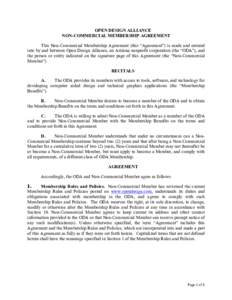 OPEN DESIGN ALLIANCE NON-COMMERCIAL MEMBERSHIP AGREEMENT This Non-Commercial Membership Agreement (this “Agreement”) is made and entered into by and between Open Design Alliance, an Arizona nonprofit corporation (the