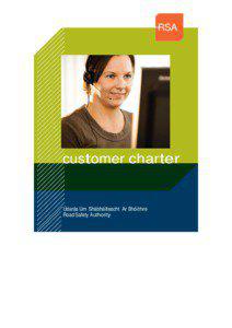 customer charter  Údarás Um Shábháilteacht Ar Bhóithre