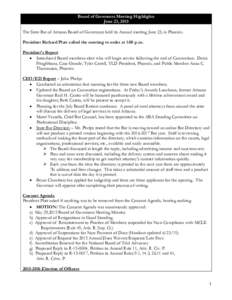 Board of Governors Meeting Highlights June 23, 2015 The State Bar of Arizona Board of Governors held its Annual meeting June 23, in Phoenix. President Richard Platt called the meeting to order at 1:05 p.m. President’s 