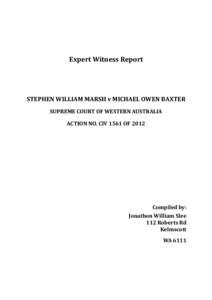 Expert Witness Report  STEPHEN WILLIAM MARSH v MICHAEL OWEN BAXTER SUPREME COURT OF WESTERN AUSTRALIA ACTION NO. CIV 1561 OF 2012