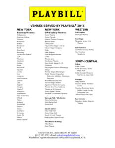   VENUES SERVED BY PLAYBILL® 2015 NEW YORK NEW YORK