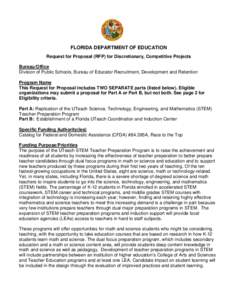 FLORIDA DEPARTMENT OF EDUCATION Request for Proposal (RFP) for Discretionary, Competitive Projects Bureau/Office Division of Public Schools, Bureau of Educator Recruitment, Development and Retention Program Name This Req