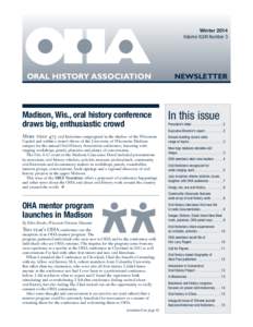 Winter 2014 Volume XLVIII Number 3 NEWSLETTER  Madison, Wis., oral history conference