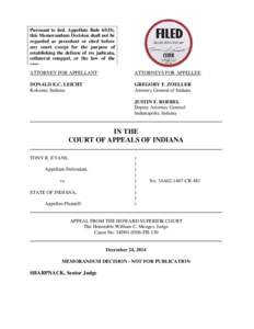 Pursuant to Ind. Appellate Rule 65(D), this Memorandum Decision shall not be regarded as precedent or cited before any court except for the purpose of establishing the defense of res judicata, collateral estoppel, or the