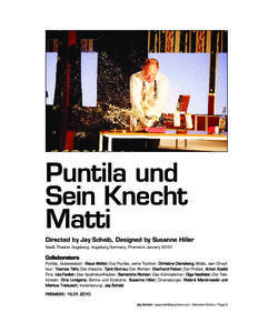 Puntila und Sein Knecht Matti Directed by Jay Scheib, Designed by Susanne Hiller Stadt Theater Augsburg, Augsburg Germany, Premiere January 2010