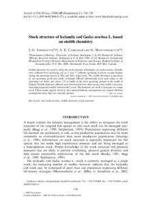 Journal of Fish Biology[removed]Supplement C), 136–150 doi:[removed]j[removed]01271.x, available online at http://www.blackwell-synergy.com Stock structure of Icelandic cod Gadus morhua L. based on otolith che