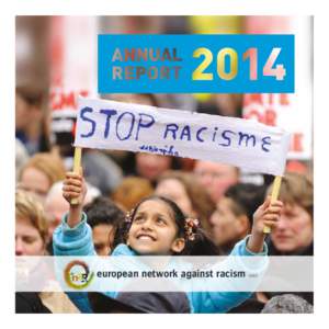 european network against racism aisbl  The European Network Against Racism (ENAR) stands against racism and discrimination and works towards equality, solidarity and well-being for all in Europe. We connect local